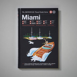 THE MONOCLE TRAVEL GUIDE, MIAMI