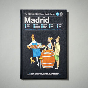 THE MONOCLE TRAVEL GUIDE, MADRID