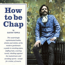 Carica l&#39;immagine nel visualizzatore di Gallery, How to Be Chap
