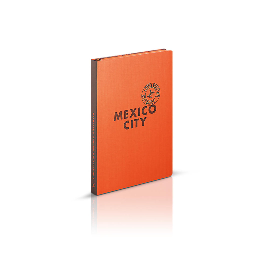 Louis Vuitton's City Guide, Mexico City